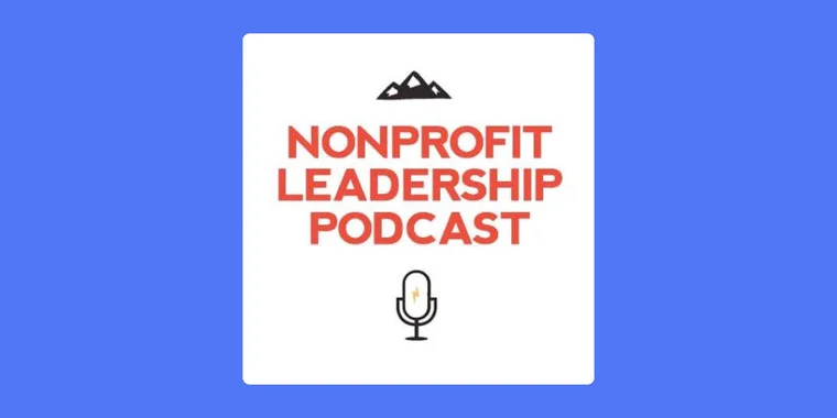 Image of the Nonprofit Leadership Podcast logo which features a mountain and a microphone, with the words "Nonprofit Leadership Podcast" between each icon.